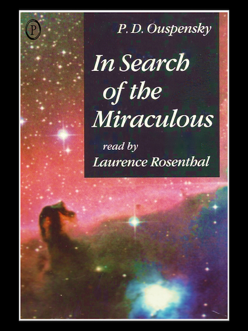 Title details for In Search of the Miraculous by P. D. Ouspensky - Wait list